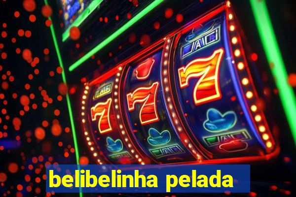 belibelinha pelada